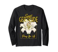 St Gertrude of Nivelles Lily Purity Catholic Patron Saint Long Sleeve T-Shirt