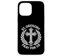 St. Gregory Pray For Us Catholic Religious Cross Case for iPhone 13 Pro Max