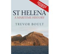 St Helena: A Maritime History
