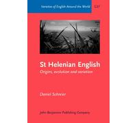 St Helenian English: Origins, evolution and variation: G37 (Varieties of English Around the World)