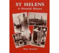 St Helens: A Pictorial History