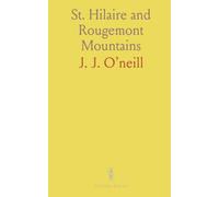 St. Hilaire and Rougemont Mountains: Field petrology of the Monteregian Hills: igneous cores, rock types, and intrusion history