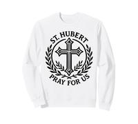 St. Hubert Pray For Us Hunting Saint Patronage Sweatshirt