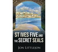 St Ives Five and the Secret Seals