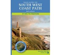 St Ives to Padstow: Walks Along the South West Coast Path