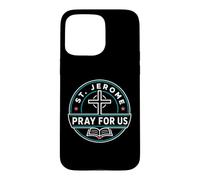 St Jerome Pray For Us Catholic Patron Saint Graphic Case for iPhone 15 Pro Max