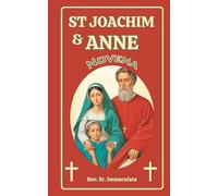 ST JOACHIM AND ANNE NOVENA: Powerful Prayers To Saint Joachim And Anne The Patron Saint Of Grandparents And Women In Labor (Catholic novena prayer books)