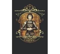 st joan of arc: 120 page , lined, 6 x 9