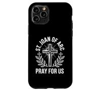 St. Joan of Arc Pray For Us Catholic Patronage Religious Case for iPhone 11 Pro