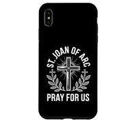 St. Joan of Arc Pray For Us Catholic Patronage Religious Case for iPhone XS Max