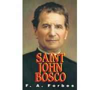 St. John Bosco: The Friend of Youth