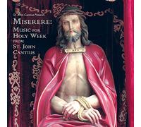 St. John Cantius Presents Miserere: Music For Holy Week
