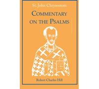 St. John Chrysostom: Commentary on the Psalms: Vol 2