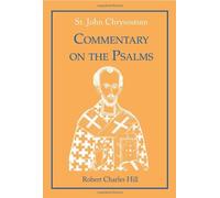 St. John Chrysostom: Commentary on the Psalms, Volume 2 by Robert C. Hill (1999-01-01)