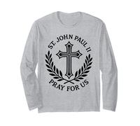 St. John Paul II Pray for Us Catholic Saint Prayer Long Sleeve T-Shirt