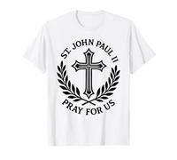 St. John Paul II Pray for Us Catholic Saint Prayer T-Shirt