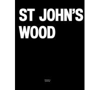 St John’s Wood: The Coffee Table Book