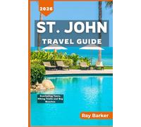 St. John Travel Guide 2025-2026: The Travelist companion (TerraVista Travels)