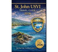 St. John USVI Travel Guide 2026: Beaches, Snorkeling, Coral Bay, Local Secrets