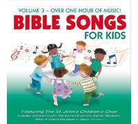 St. John's Children's Choir - Bible Songs For Kids Vol 3