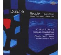 St. Johns College Choir - Maurice Duruflé: Complete Choral Works