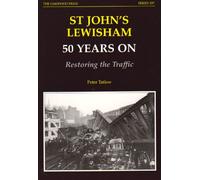 St John's Lewisham 50 Years on Restoring Traffic: No. 87 (Series X)