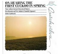 St John's Smiths Square Orch - On Hearing the First Cuckoo in