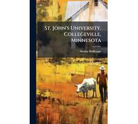St. John's University. Collegeville, Minnesota