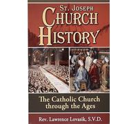 St. Joseph Church History: The Catholic Church Through the Ages