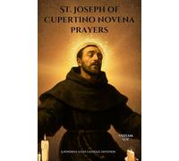 St. Joseph of Cupertino novena prayers: A Powerful 9-Day Catholic Devotion