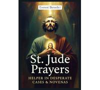 St. Jude Prayers Helper in Desperate Cases & Novenas