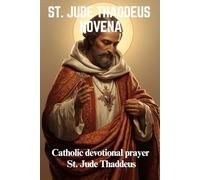 ST. JUDE THADDEUS NOVENA: Catholic devotional prayer St. Jude Thaddeus