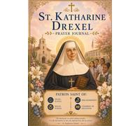 St. Katharine Drexel Prayer Journal