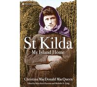 St Kilda: My Island Home: Christina MacDonald MacQueen
