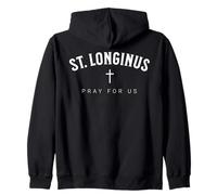 St. Longinus Catholic Patron Christian Saint Zip Hoodie