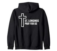 St. Longinus Pray For Us Catholic Patron Saint Cross Zip Hoodie