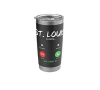 St. Louis is Calling and I Must Go Missouri Traveling Stainless Steel Insulated Tumbler