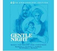 St. Louis Jesuits - Gentle Night: 40th Anniversary Edition - Music for Advent and Christmas