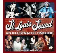 St. Louis Sound: An Illustrated Timeline