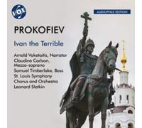 Arnold Voketaitis; Claudine Carlson; Samuel Timberlake; St. Louis Symphony Chorus and Orchestra; Leonard Slatkin - Sergey Prokofiev: Ivan the Terrible