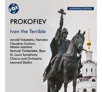 Arnold Voketaitis; Claudine Carlson; Samuel Timberlake; St. Louis Symphony Chorus and Orchestra; Leonard Slatkin - Sergey Prokofiev: Ivan the Terrible