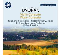 St. Louis Symphony Orchestra; Ruggiero Ricci; Rudolf Firkusny; Walter Susskind - Antonin Dvorak: Violin Concerto; Piano Concerto