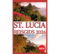 ST.LUCIA Reisgids 2026