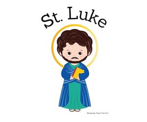 St. Luke the Apostle - Children's Christian Book - Lives of the Saints