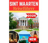 ST. MAARTEN REISEFÜHRER 2026