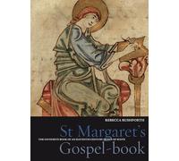 St Margaret′s Gospel-Book - The Favourite Book of an Eleventh-Century Queen of Scots (Treasures from the Bodleian Library)
