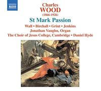 St Mark Passion (Hyde, Choir Of Jesus College Cambridge)