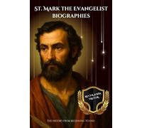 St. Mark the Evangelist biography: The history from beginning to end