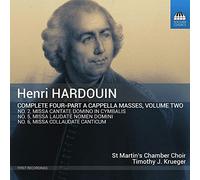 St Martins/Krueger - Henri Hardouin: Complete Four-Part a cappella Masses, Vol. 2