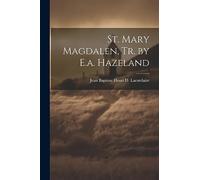 St. Mary Magdalen, Tr. by E.a. Hazeland